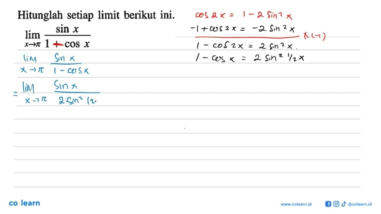 Hitunglah setiap limit berikut ini. lim x->pi (sin