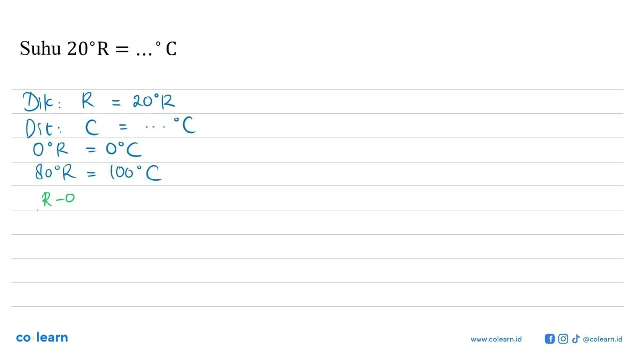 Suhu 10 R = ... C