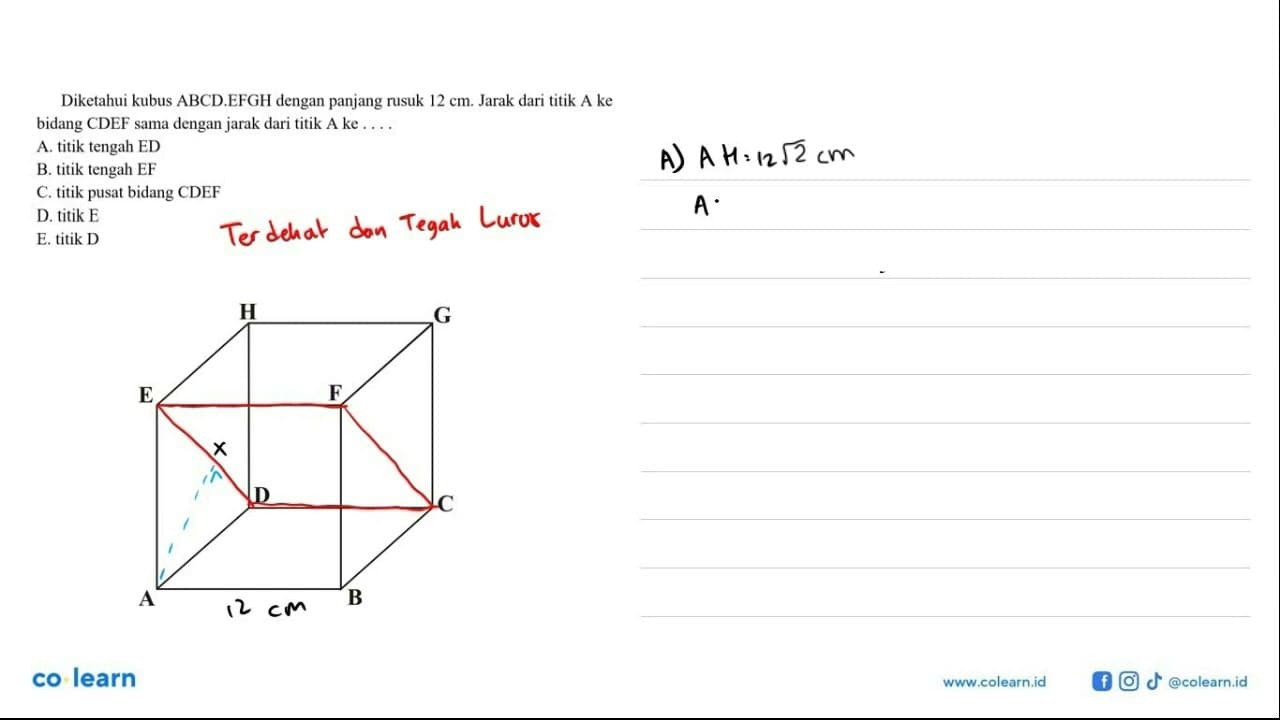 Diketahui kubus ABCD.EFGH dengan panjang rusuk 12 cm. Jarak