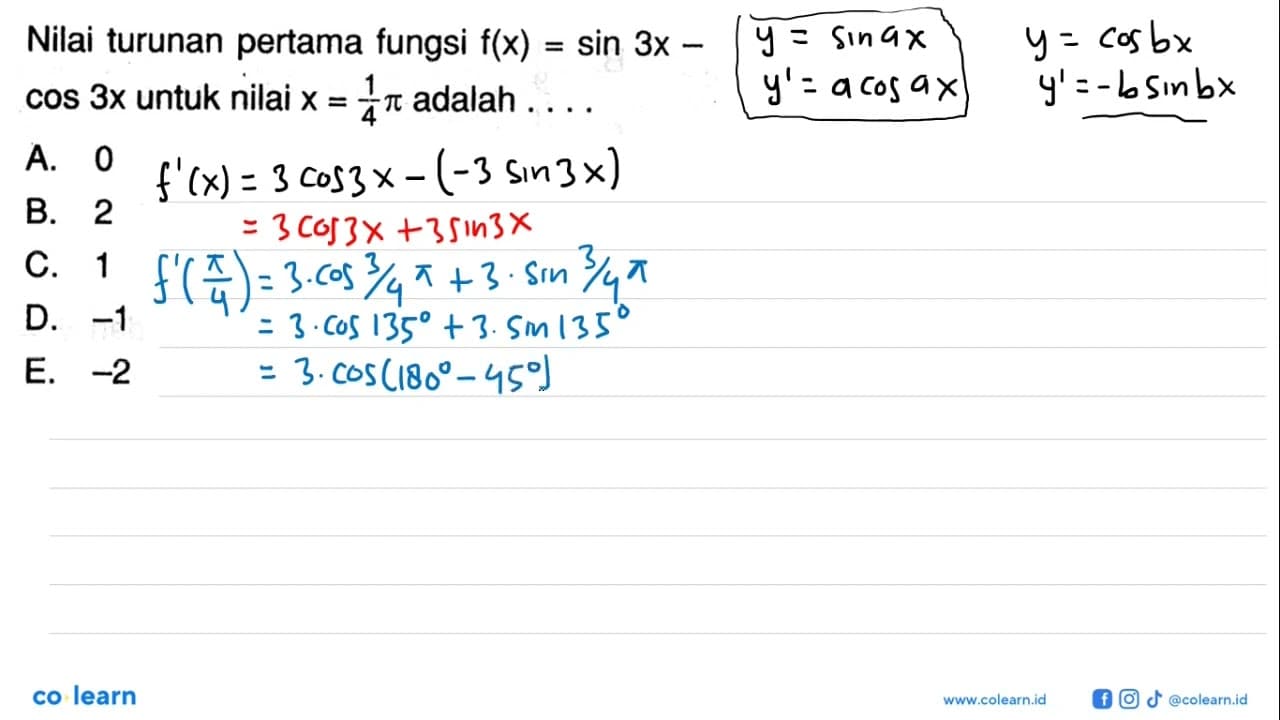 Nilai turunan pertama fungsi f(x)=sin(3x)-cos(3x) untuk