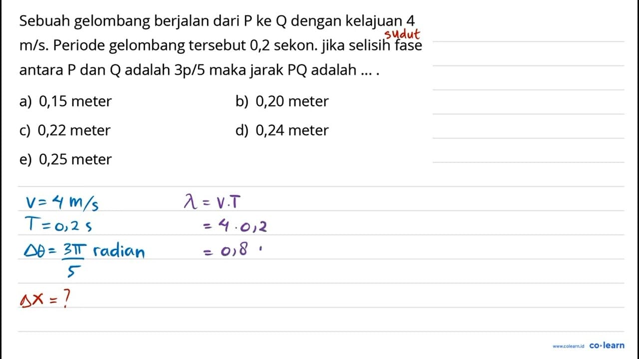 Sebuah gelombang berjalan dari P ke Q dengan kelajuan 4 m /