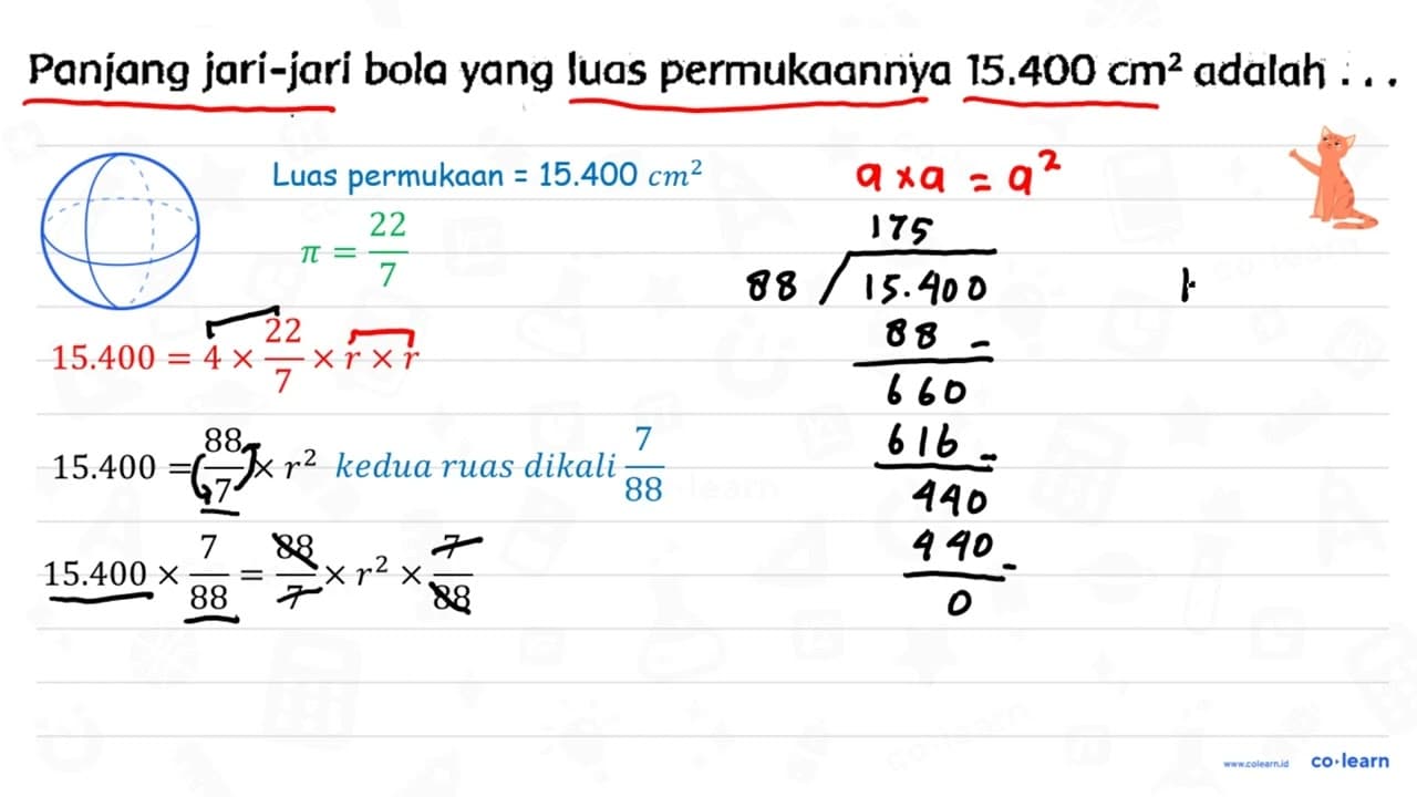 Panjang jari-jari bola yang luas permukaannya 15.400 cm^(2)