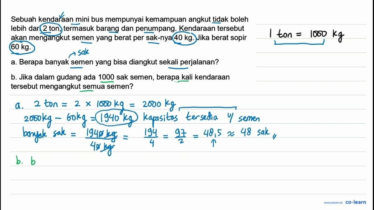 Sebuah kendaraan mini bus mempunyai kemampuan angkut tidak