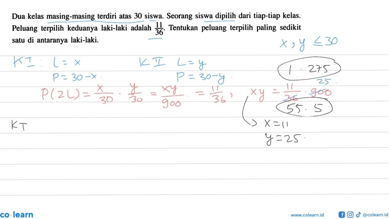 Dua kelas masing-masing terdiri atas 30 siswa. Seorang