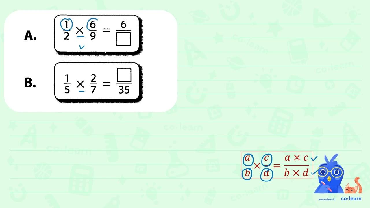 A. (1)/(2) x (6)/(9)=(6)/(square) B. (1)/(5) x