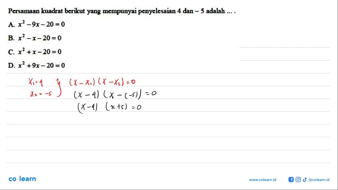 Persamaan kuadrat berikut yang mempunyai penyelesaian 4 dan