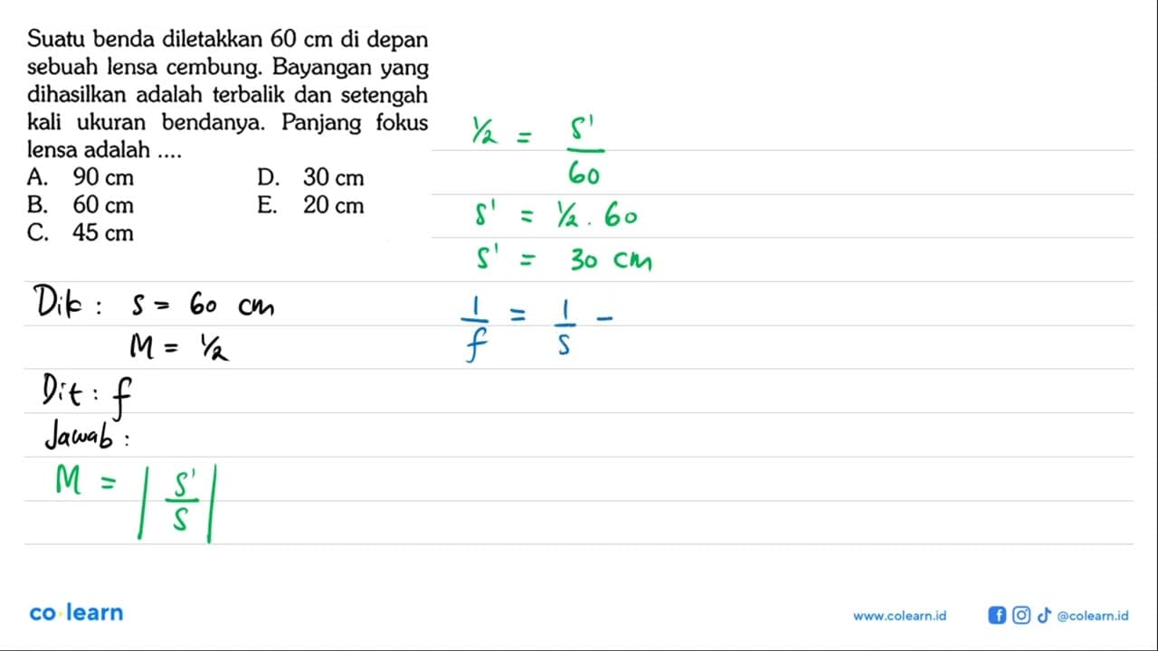 Suatu benda diletakkan 60 cm di depan sebuah lensa cembung.