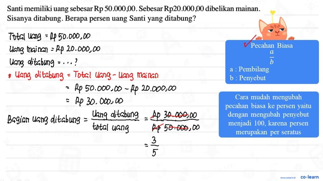 Santi memiliki uang sebesar Rp 50.000.00. Sebesar