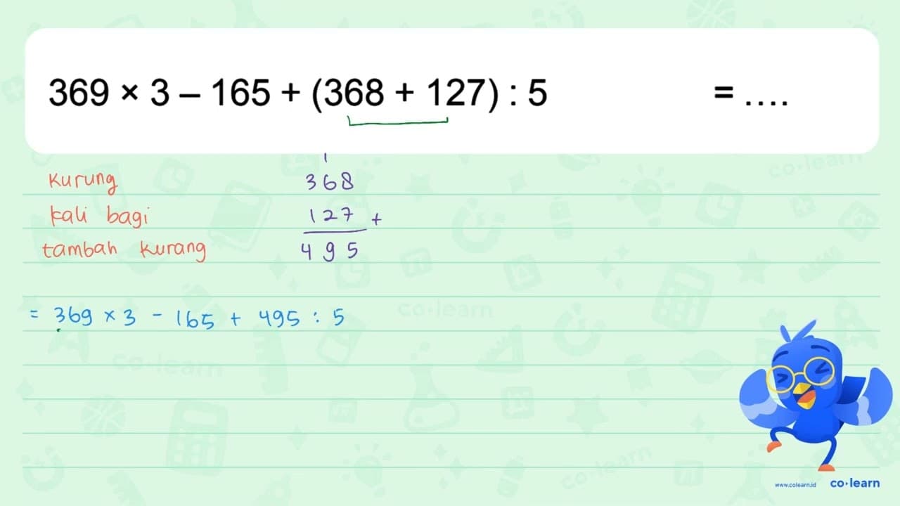 369 x 3 - 165 + (368 + 127) : 5 = ...