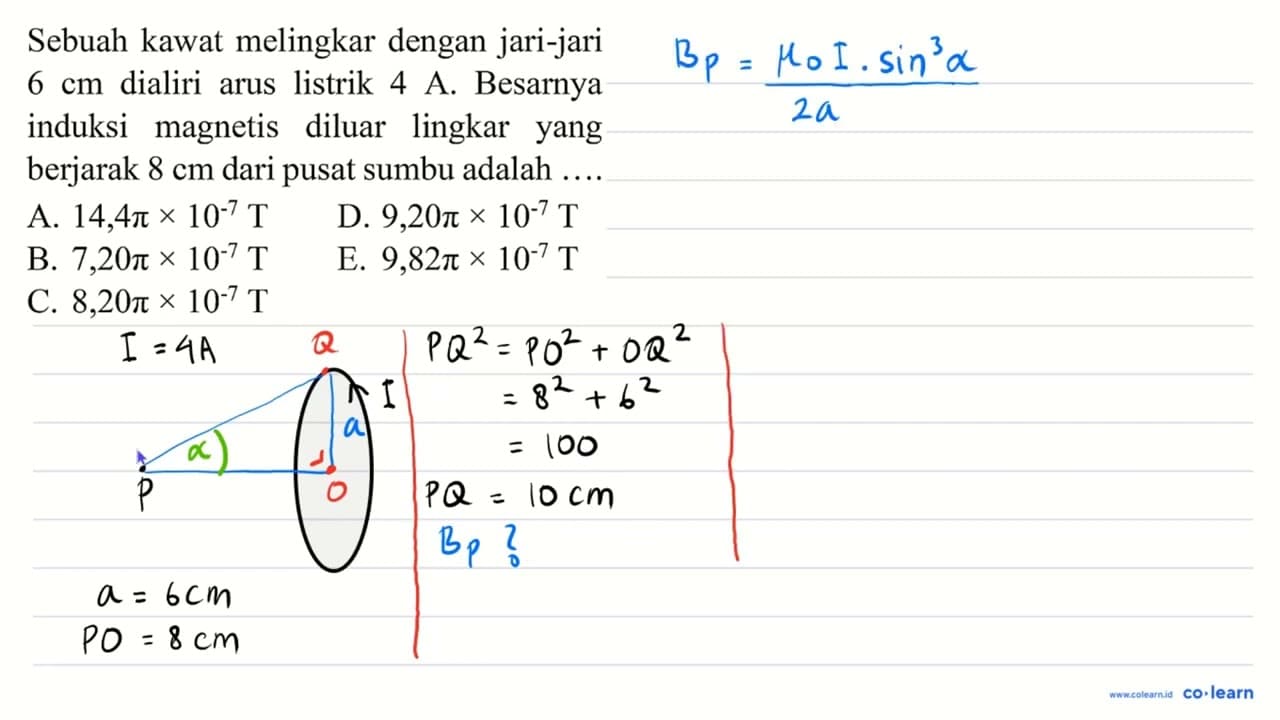 Sebuah kawat melingkar dengan jari-jari 6 cm dialiri arus