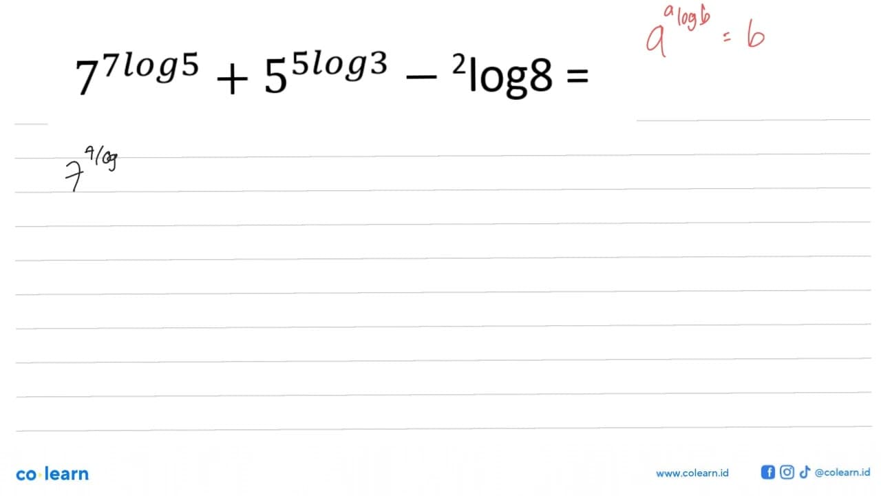 7^(7log5)+5^(5log3)-2log8=