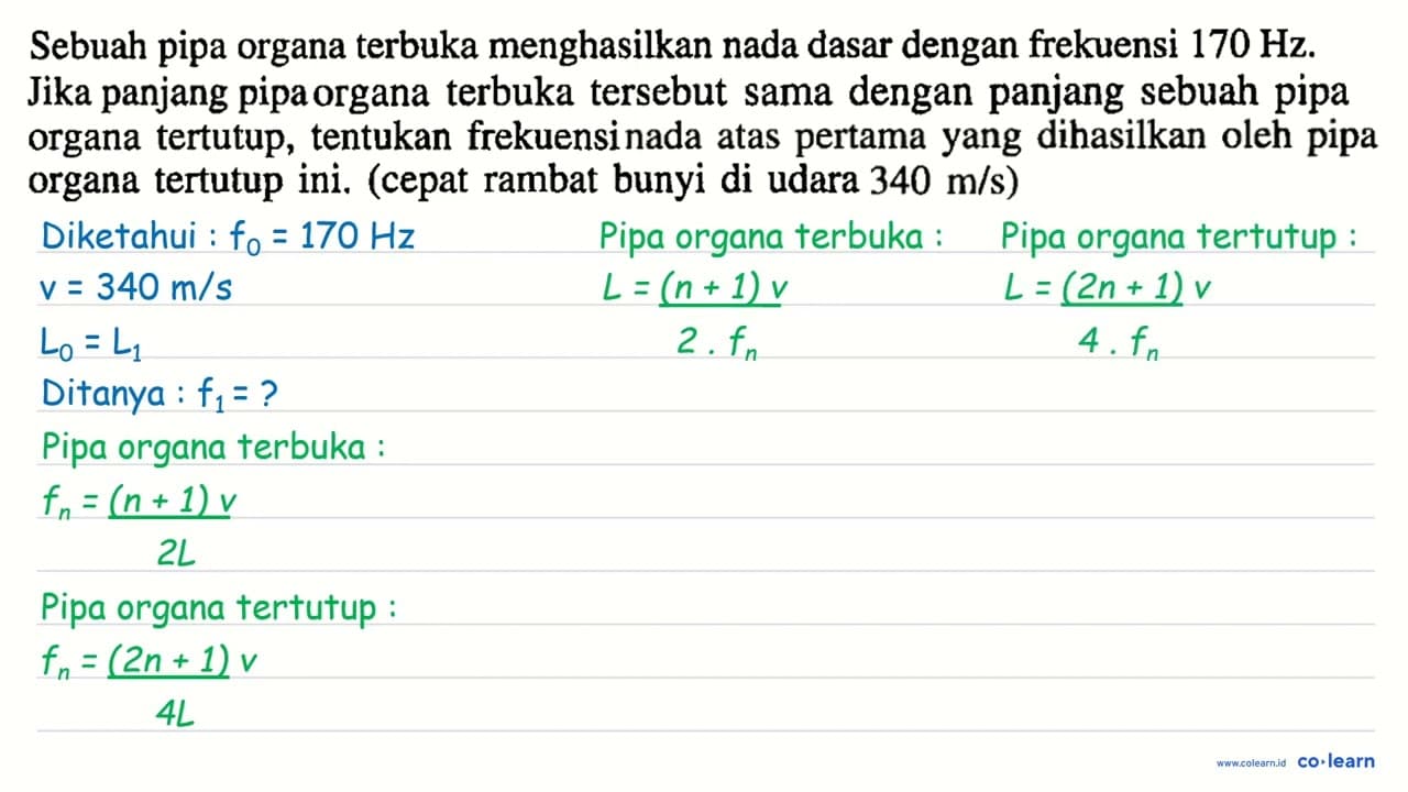 Sebuah pipa organa terbuka menghasilkan nada dasar dengan