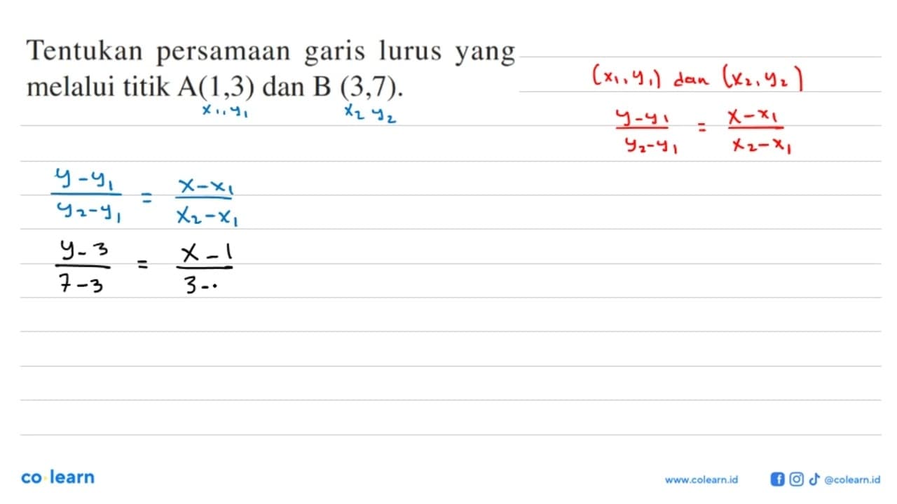 Tentukan persamaan garis lurus yang melalui titik A(1,3)