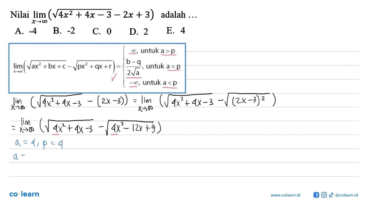 Nilai lim x -> tak hingga(akar(4x^2+4 x-3)-2 x+3) adalah