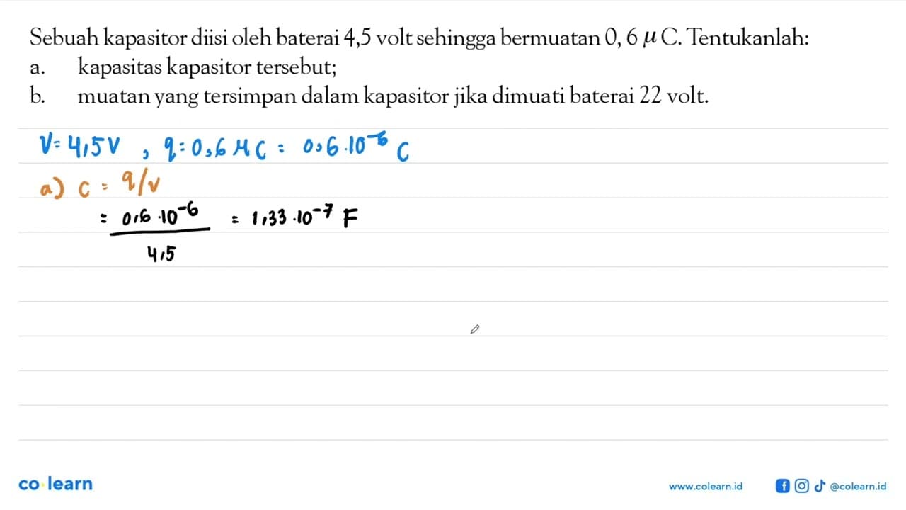 Sebuah kapasitor diisi oleh baterai 4,5 volt sehingga