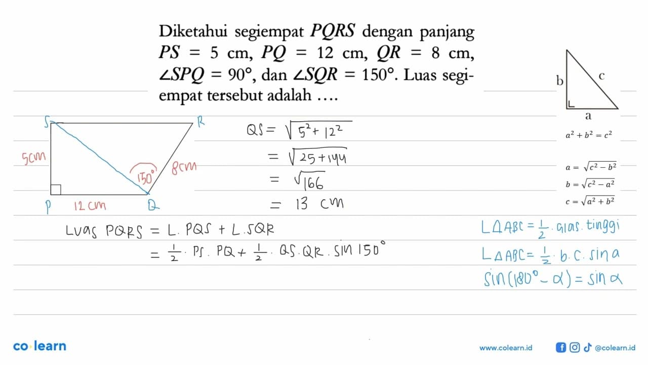 Diketahui segiempat P Q R S dengan panjang P S=5 cm, P Q=12