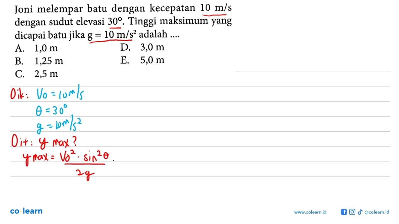 Joni melempar batu dengan kecepatan 10 m/s dengan sudut