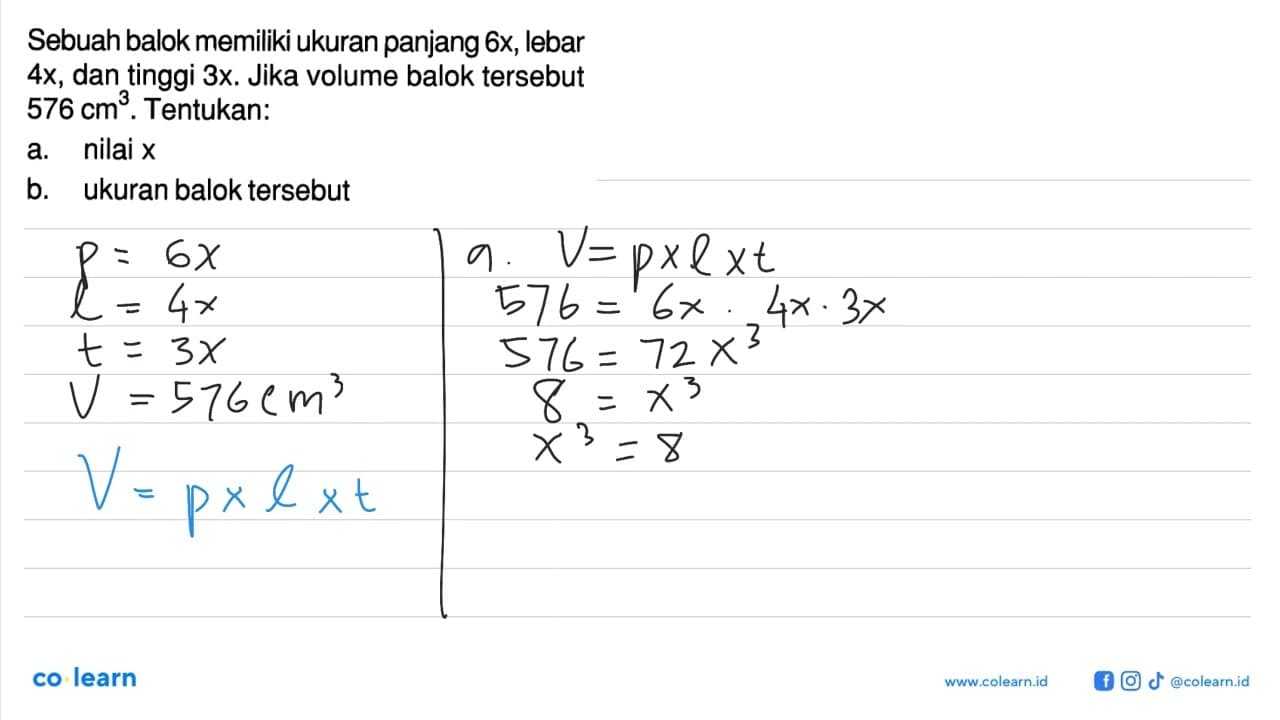 Sebuah balok memiliki ukuran panjang 6 x , lebar 4 x , dan