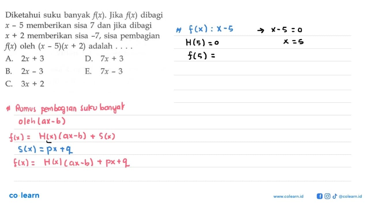 Diketahui suku banyak f(x). Jika f(x) dibagi x-5 memberikan