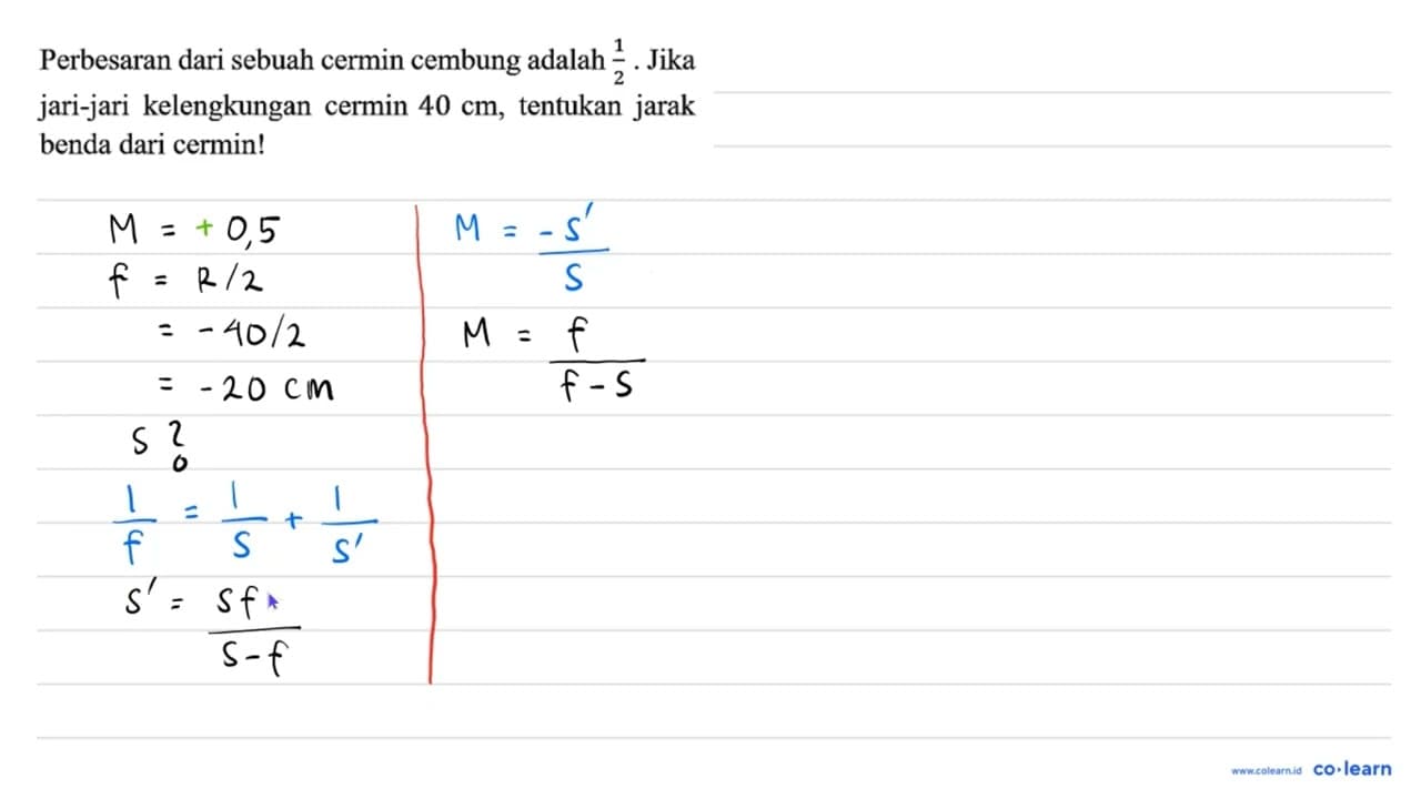 Perbesaran dari sebuah cermin cembung adalah 1/2. Jika