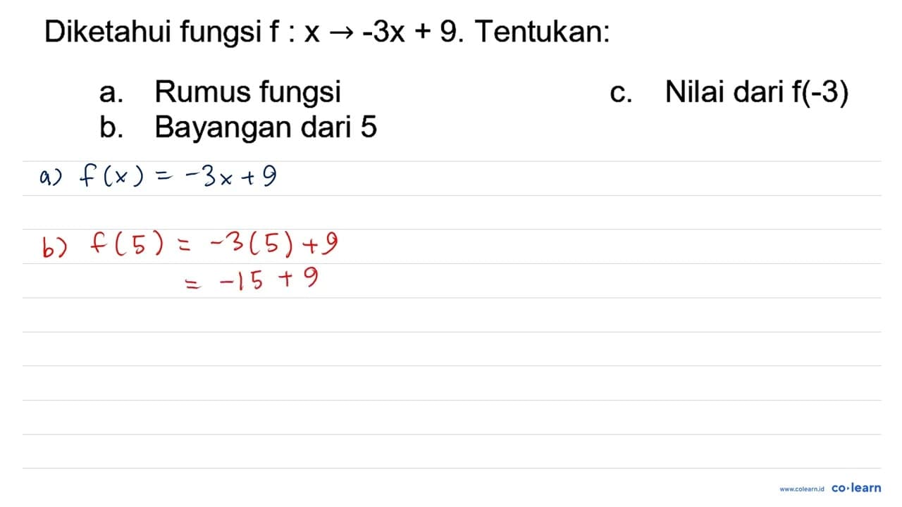 Diketahui fungsi f: x ->-3 x+9 . Tentukan: a. Rumus fungsi