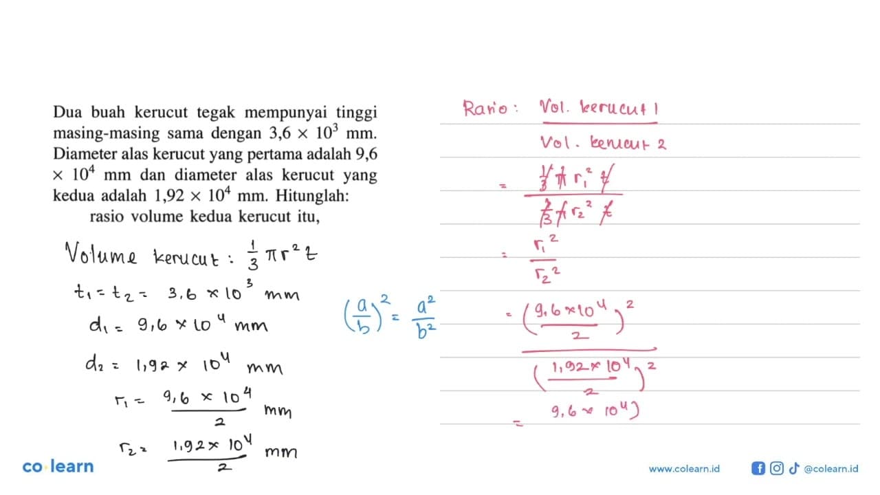 Rumus: ( a^m / a^n )^p = (a^mp / a^np ) Dua buah kerucut