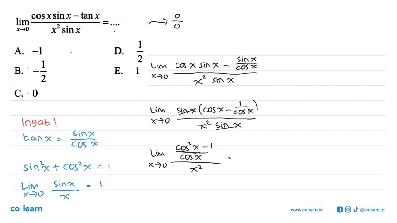 lim x->0 (cos x sin x-tan x)/x^2 sin x=....