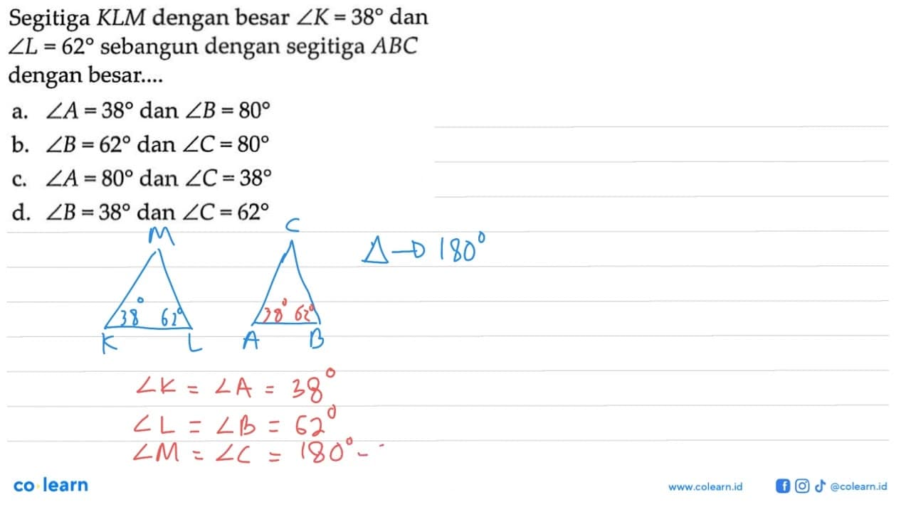 Segitiga KLM dengan besar sudut K = 38 dan sudut L = 62