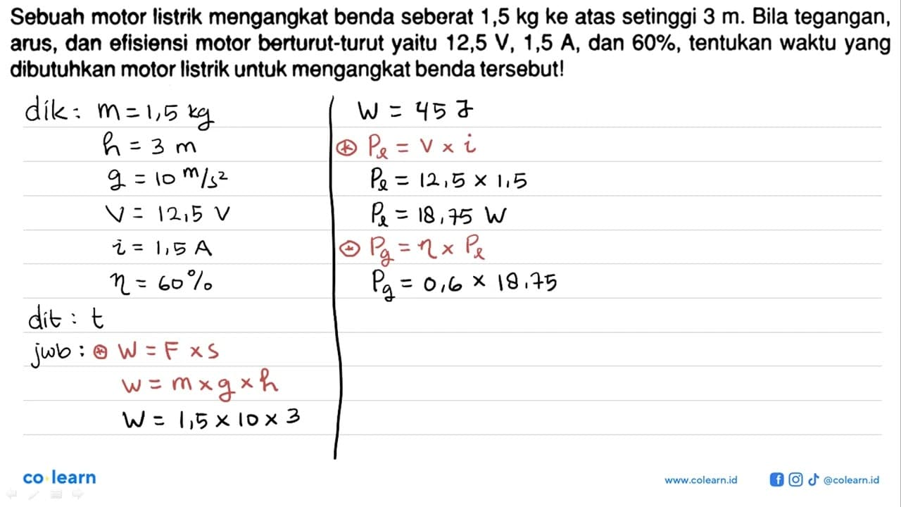 Sebuah motor listrik mengangkat benda seberat 1,5 kg ke