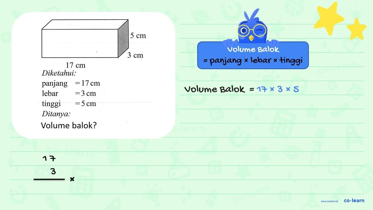 5 cm 3 cm 17 cm Diketahui: panjang = 17 cm lebar = 3 cm