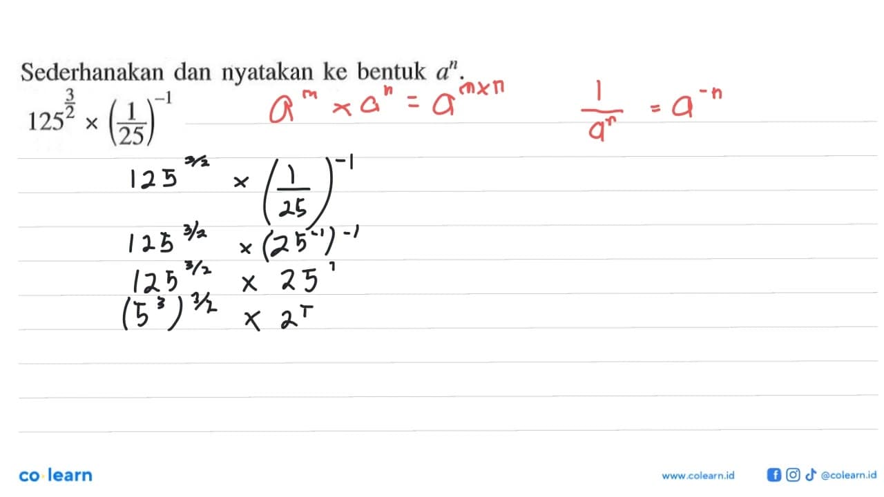 Sederhanakan dan nyatakan ke bentuk a^n.