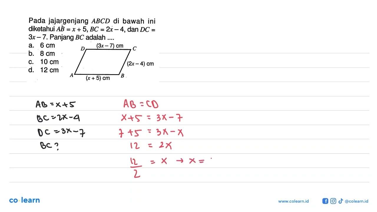 Pada jajargenjang ABCD di bawah ini diketahui AB=x+5,