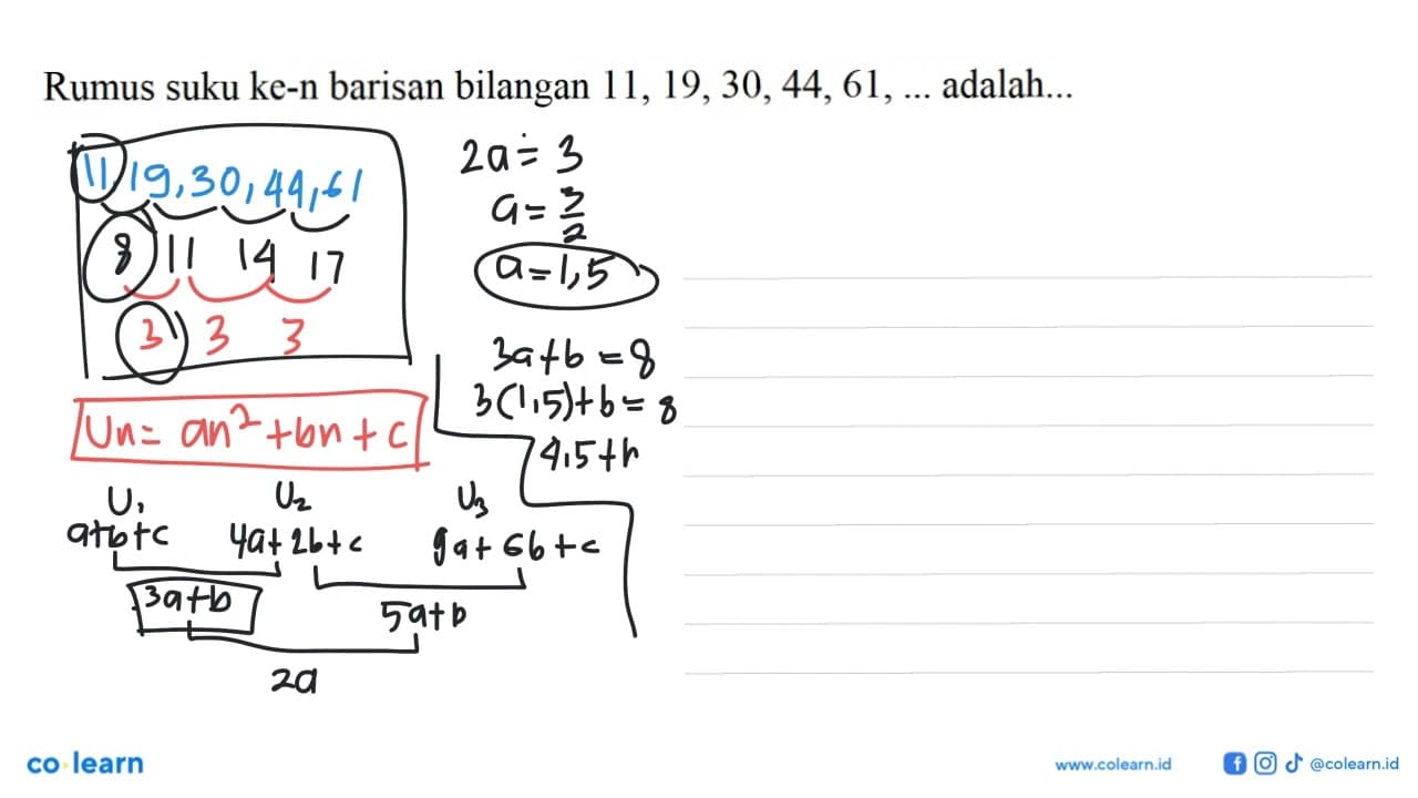 Rumus suku ke-n barisan bilangan 11, 19, 30, 44, 61, ...