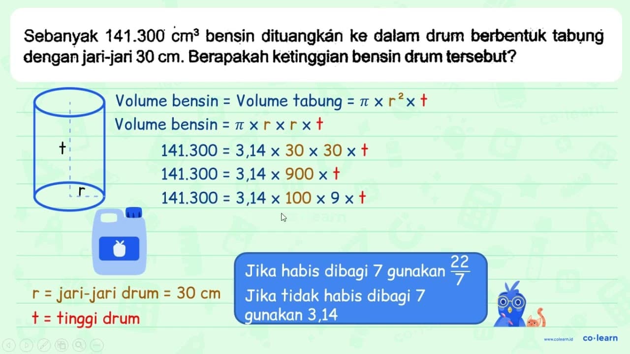 Sebanyak 141.300 cm^(3) bensin dituangkàn ke dalam drum