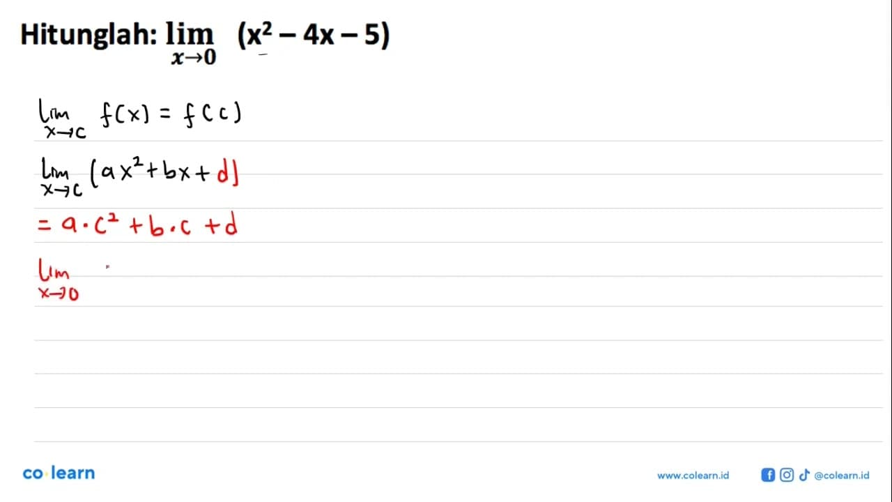 Hitunglah: lim x -> 0(x^2-4 x-5)