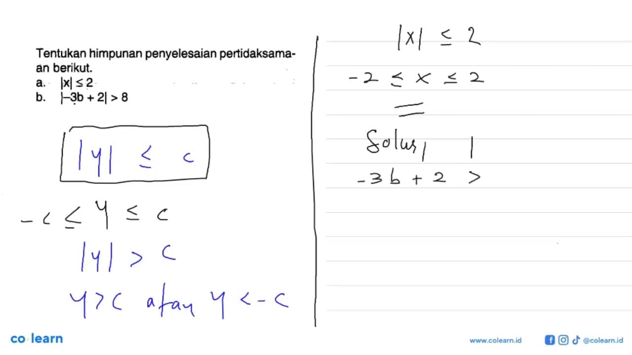 Tentukan himpunan penyelesaian pertidaksamaan berikut. a.