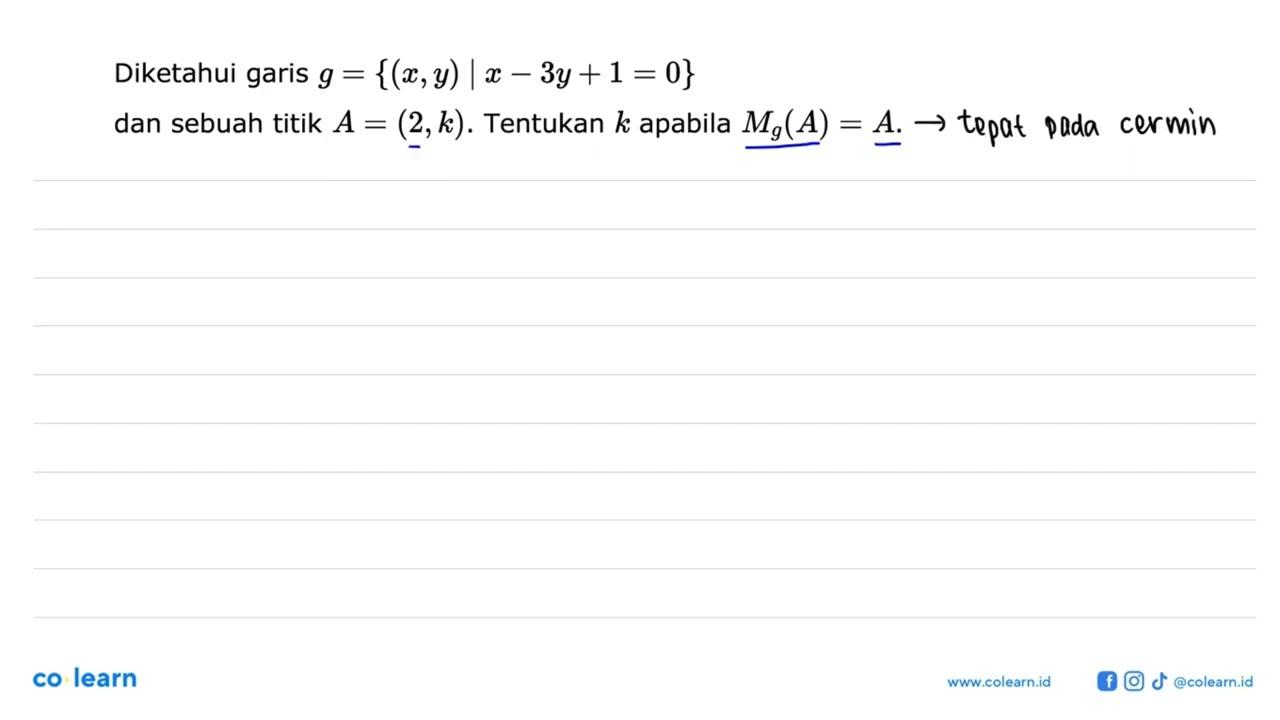 Diketahui garis g={(x,y) | x-3y+1=0} dan sebuah titik