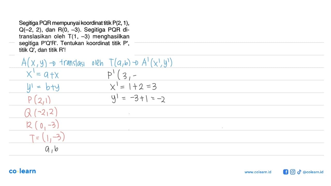 Segitiga PQR mempunyai koordinat titik P(2, 1), Q(-2, 2),