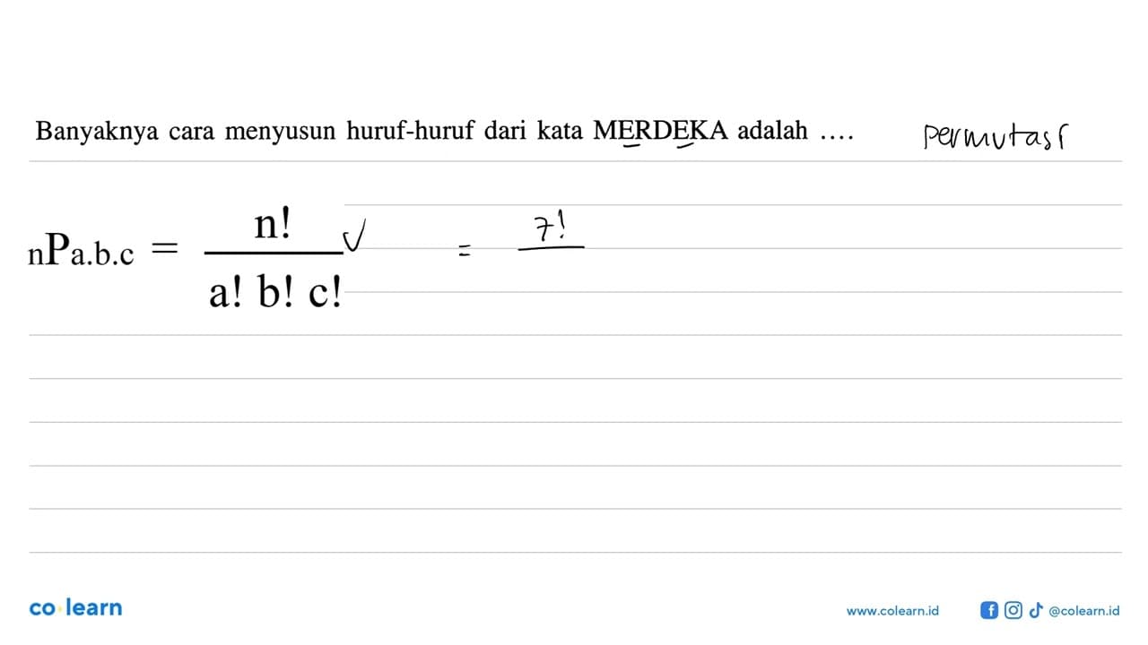 Banyaknya cara menyusun huruf-huruf dari kata MERDEKA