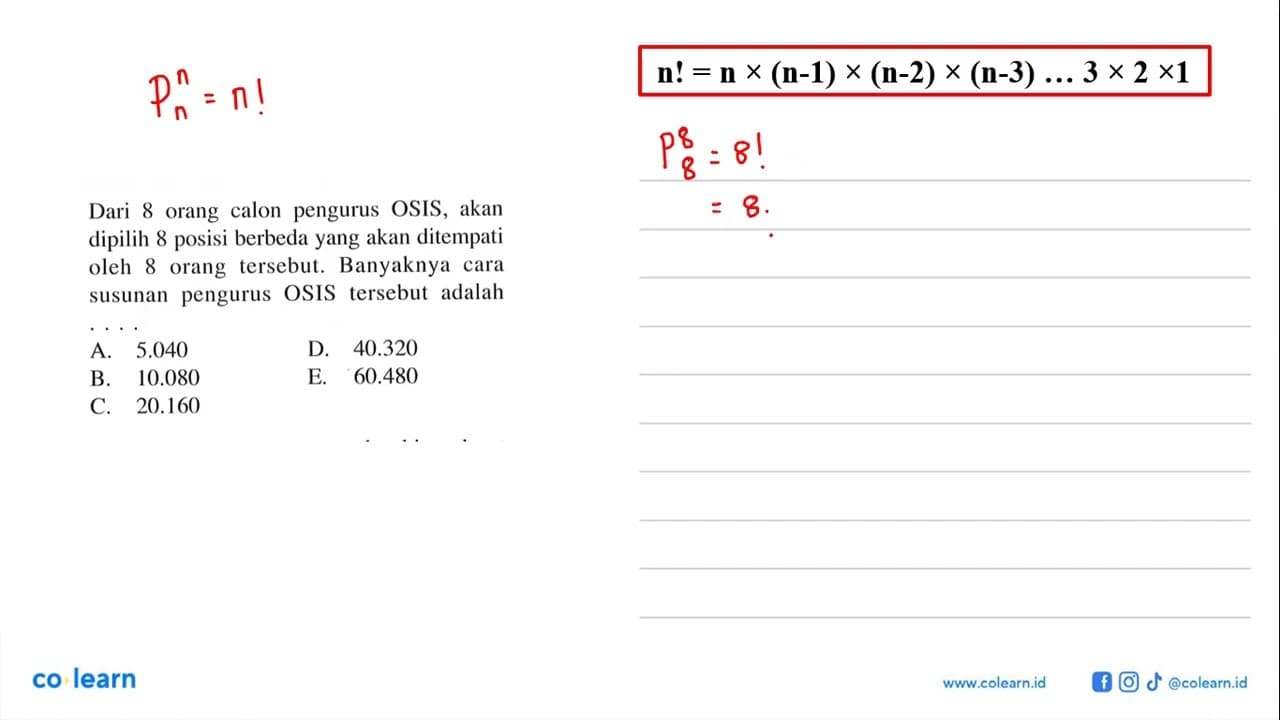 Dari 8 orang calon pengurus OSIS, akan dipilih 8 posisi