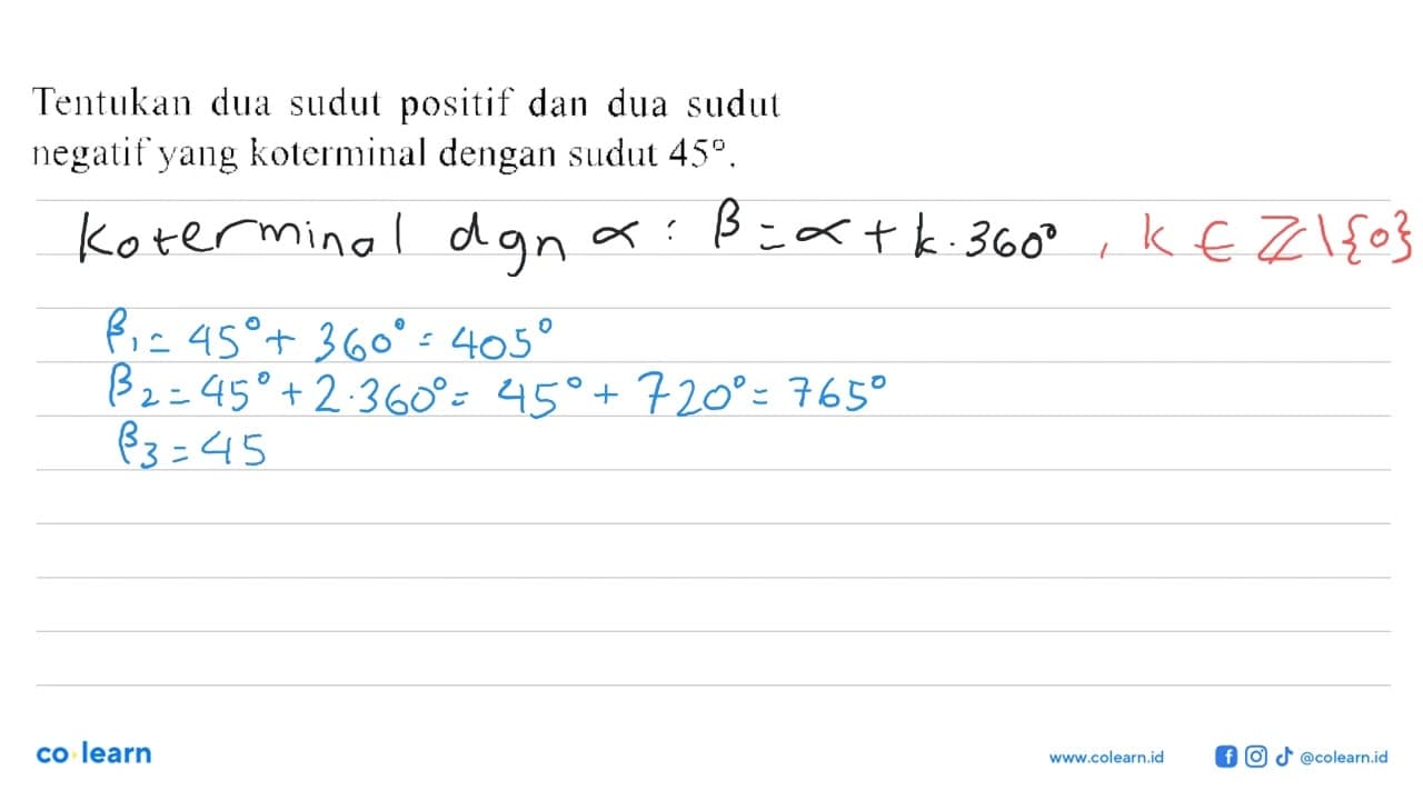 Tentukan dua sudut positif dan dua sudut negatif yang