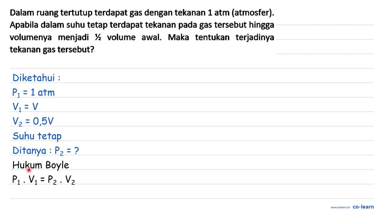 Dalam ruang tertutup terdapat gas dengan tekanan 1 atm