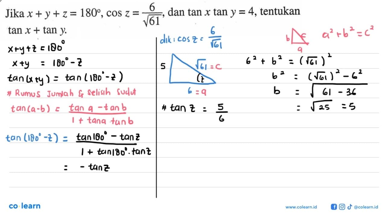 Jika x + Y + z = 180, cos z = 6/akar(61) dan tan x tan y =