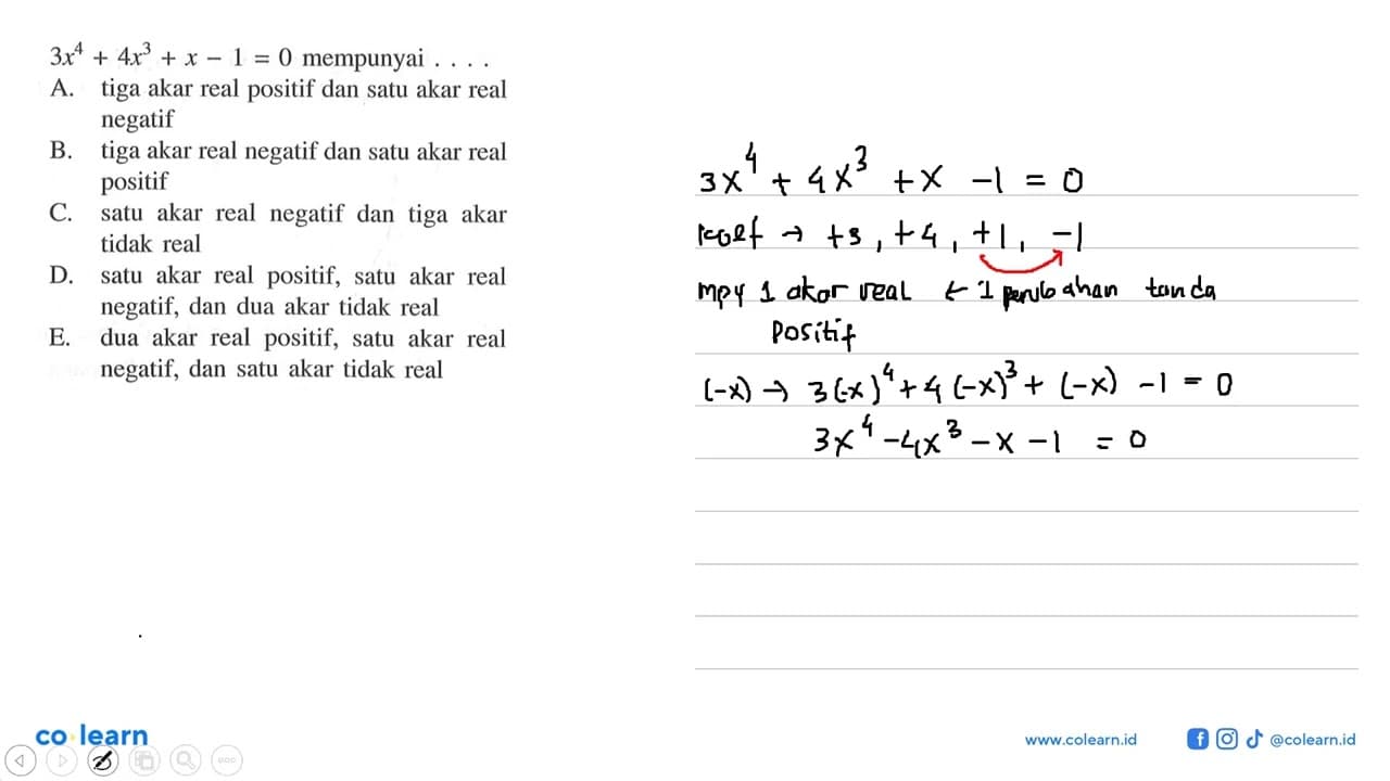 3x^4+4x^3+x-1=0 mempunyai ....