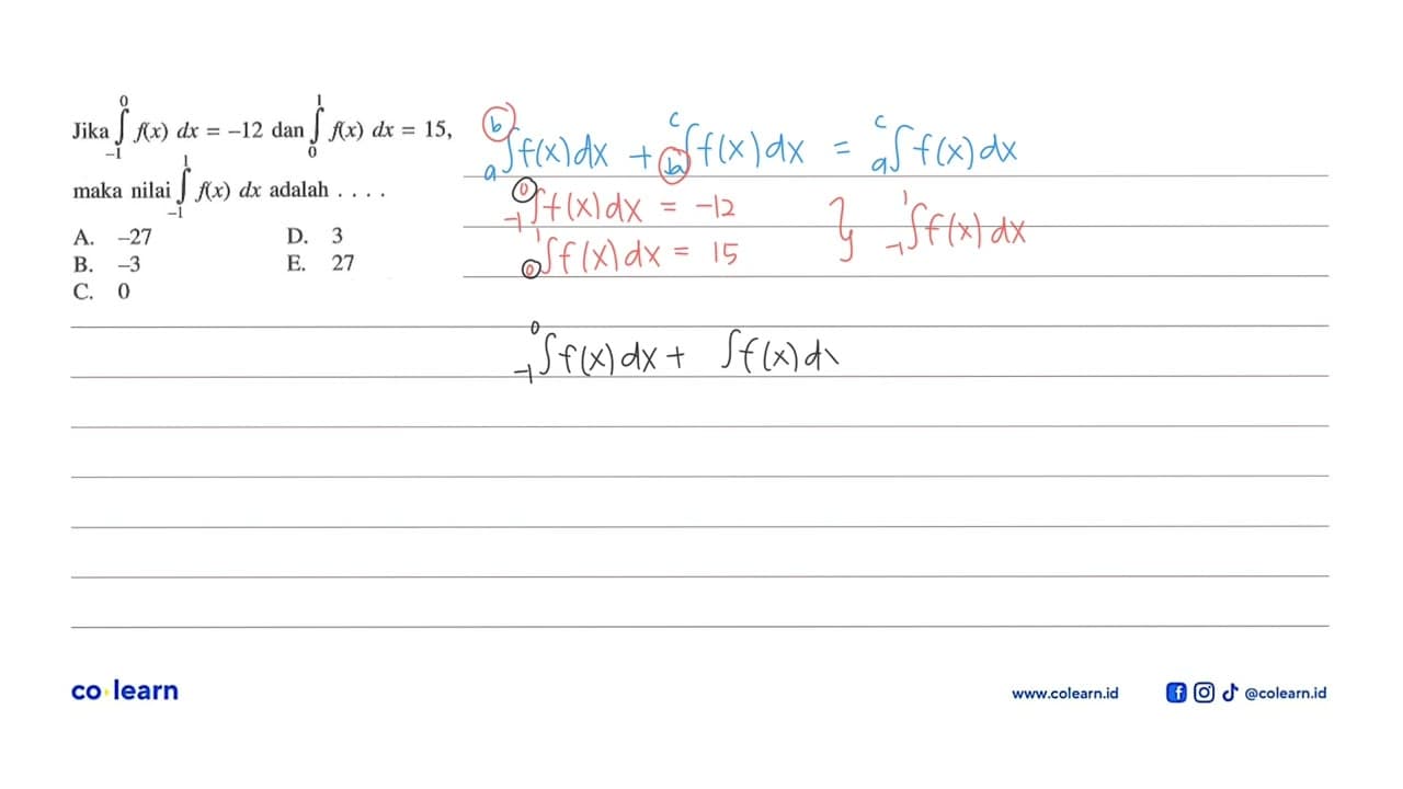 Jika integral -1 0 f(x) dx=-12 dan integral 0 1 f(x) dx=15,