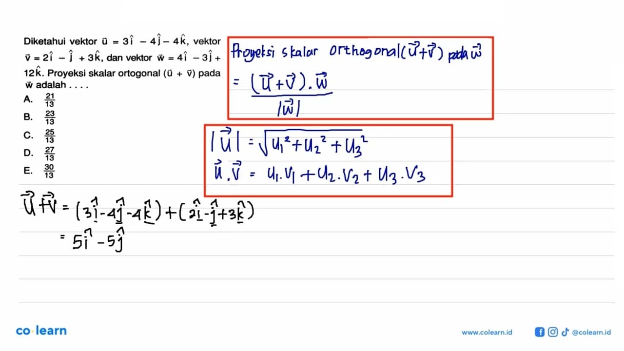 Diketahui vektor u=3 hati-4 hatj-4 hatk , vektor v=2