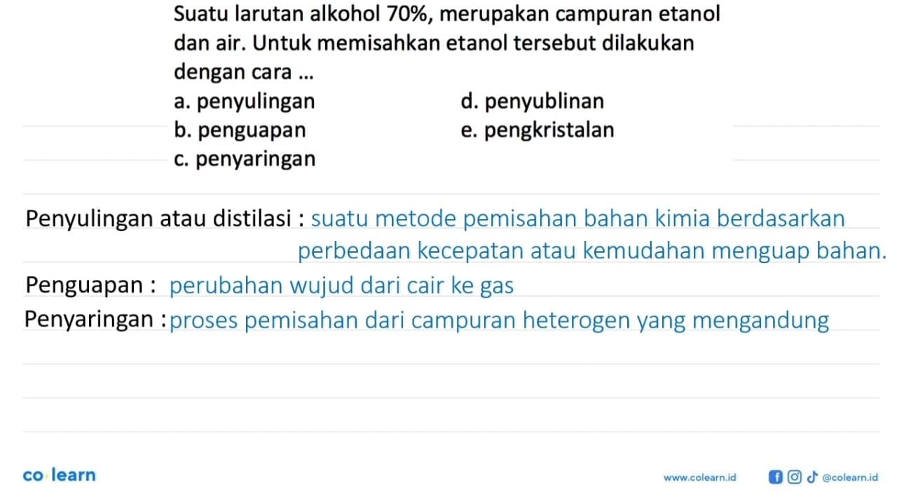 Suatu larutan alkohol 70%, merupakan campuran etanol dan