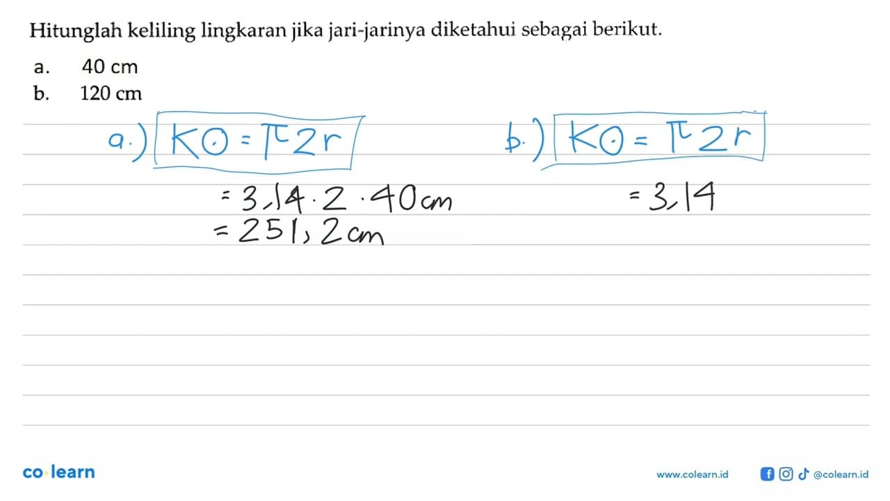 Hitunglah keliling lingkaran jika jari-jarinya diketahui