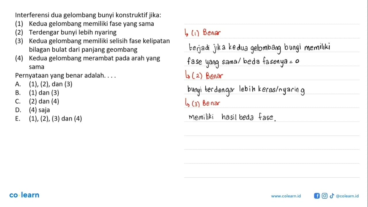 Interferensi dua gelombang bunyi konstruktif jika: (1)