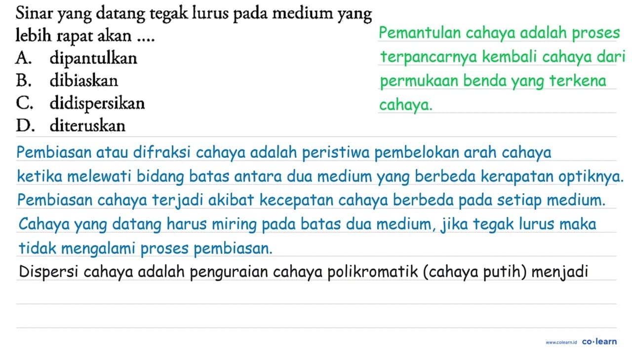 Sinar yang datang tegak lurus pada medium yang lebih rapat